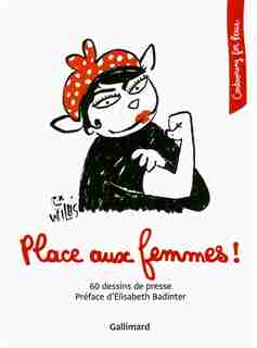 Place aux femmes! 60 dessins de presse by Cartooning for Peace