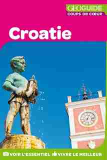 CROATIE GÉOGUIDE by Géoguide