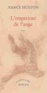 L'EMPREINTE DE L'ANGE by Nancy Huston