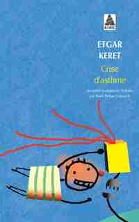 Crise d'asthme by Etgar Keret