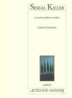 Serial Killer Fr by Carole Frechette