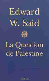 La question de Palestine by Edward Said
