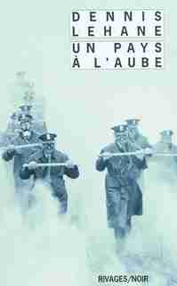 Un pays à l'aube by Dennis Lehane