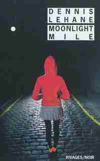 Monnlight Mile by Dennis Lehanne