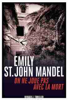 On ne joue pas avec la mort by Emily St.John Mandel