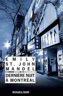 Dernière nuit à Montréal by Emily St John Mandel