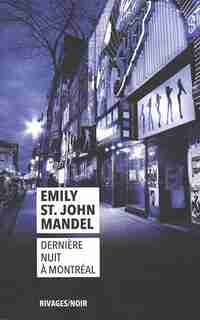 Dernière nuit à Montréal de Emily St-John Mandel