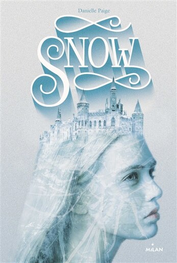 Snow de Danielle Paige