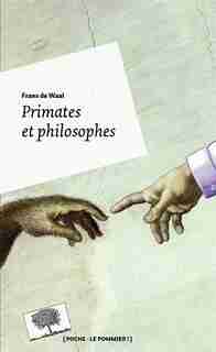 Primates et philosophes de Frans De Waal