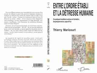 Entre l'ordre établi et la détresse humaine by Thierry Maricourt