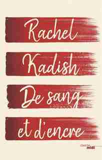 DE SANG ET D'ENCRE de Rachel Kadish