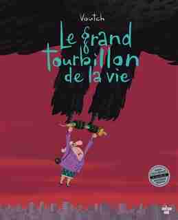 LE GRAND TOURBILLON DE LA VIE de Voutch
