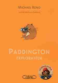 Paddington explorateur by Michael Bond