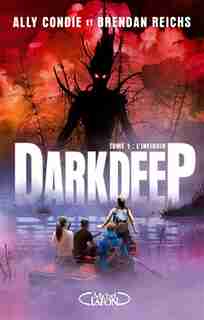 DARKDEEP TOME 1 L'INFINOIR de Ally Condie