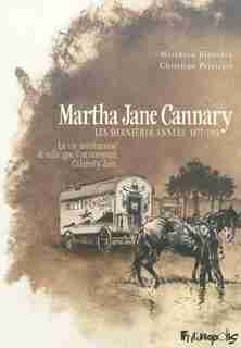 Martha Jane Cannary 03 les années 1877-1903 by Mathieu blanchin