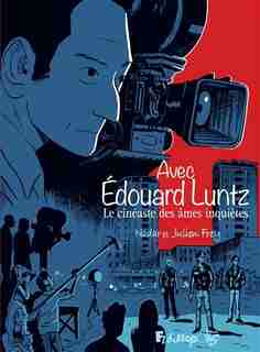AVEC ÉDOUARD LUNTZ