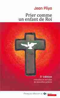 PRIER COMME UN ENFANT ROI by Jean Pliya