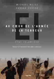 L'état Islamique Au Cœur De L'armée De La Terreur by COLLECTIF
