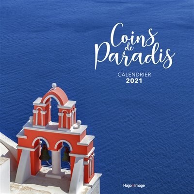 Coins De Paradis Calendrier 2021 Book By Collectif Paperback Www Chapters Indigo Ca calendrier 2021 hugo image