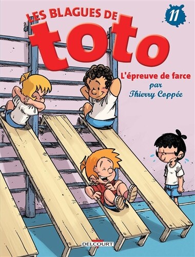 Téléchargement gratuit Images Les Blagues De Toto Vol 11 L Epreuve De Farce Book By Thierry actualisé salutations