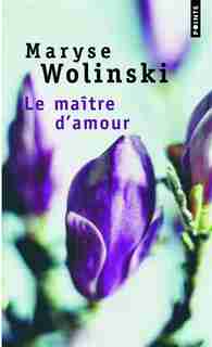 Maître d'amour by Maryse Wolinski