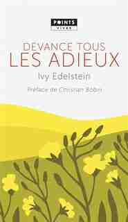 Devance tous les adieux by Ivy Edelstein