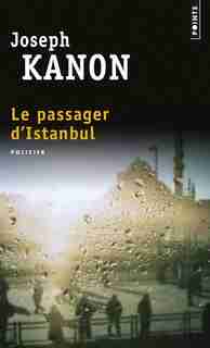 Le passager d'Istanbul by JOSEPH KANON