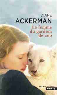 Femme du gardien de zoo de Diane Ackerman