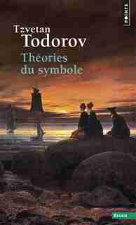 Théories du symbole by Tzvetan Todorov