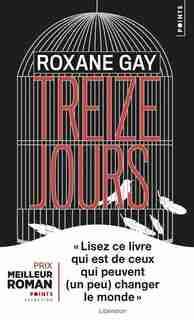 TREIZE JOURS de Roxane Gay