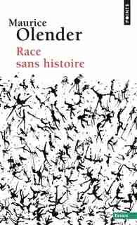 RACE SANS HISTOIRE by Maurice Olender
