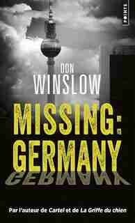 MISSING : GERMANY de Don Winslow