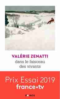 Dans le faisceau des vivants de Valérie Zenatti