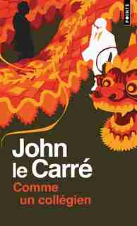 COMME UN COLLÉGIEN de John Le Carré