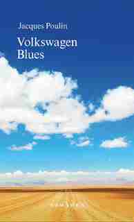 Volkswagen blues de JACQUES POULIN