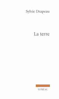 La terre by Sylvie Drapeau