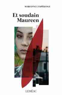 ET SOUDAIN MAUREEN by MARIANNE L'ESPÉRANCE