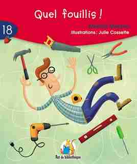Quel fouillis! by Mireille Messier