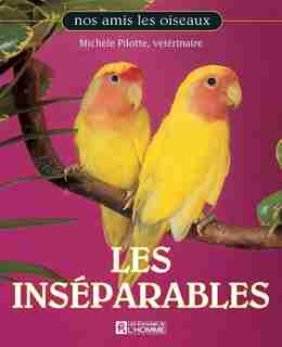 Inseparables -Les -Ne by Michèle (Dr) Pilotte