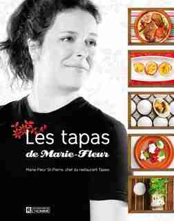 TAPAS DE MARIE-FLEUR -LES by Marie-Fleur Saint-Pierre