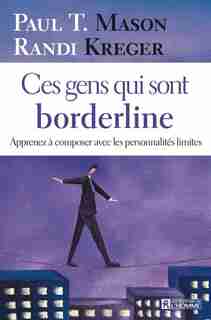 CES GENS QUI SONT BORDERLINE by Paul T. Mason