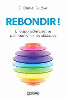 Rebondir! de Daniel Dufour