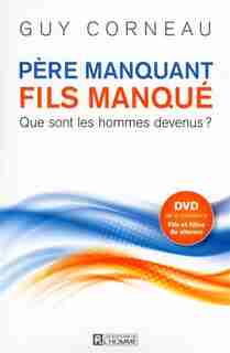 Père manquant, fils manqué nouvelle édition avec CD by Guy Corneau
