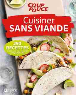 Cuisiner sans viande by Coup de Pouce