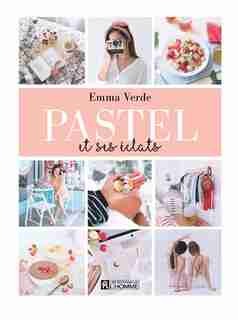 Pastel et ses éclats by Emma Verde