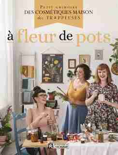A FLEUR DE POTS de Les Trappeuses