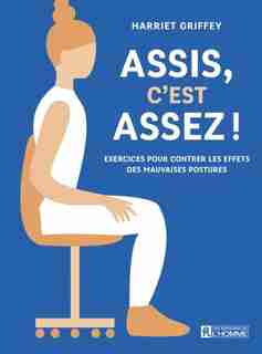ASSIS, C'EST ASSEZ by Harriet Griffey