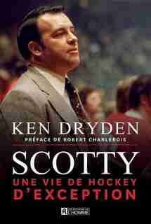 SCOTTY de Ken Dryden