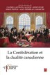 La Confédération Et La Dualité Canadienne by Valérie Lapointe-gagnon Paperback | Indigo Chapters