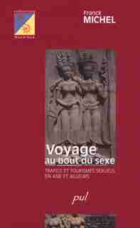 Voyage au bout du sexe by Frank Michel
